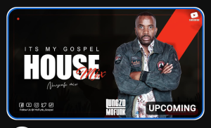 Lungzo Mofunk (It’s My Gospel House Album Mix)