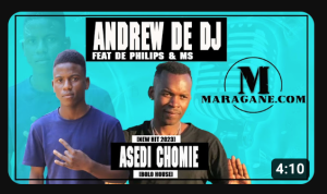 Andrew De Dj x De Philips ft Ms – Asedi Chomie