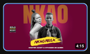 Nkao Reila – Master Azart & Nthabzo De Queen