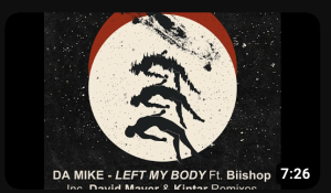 Da Mike – Left My Body (Kintar Remix)
