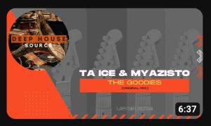 Ta Ice & Myazisto - The Goodies (Original Mix) 