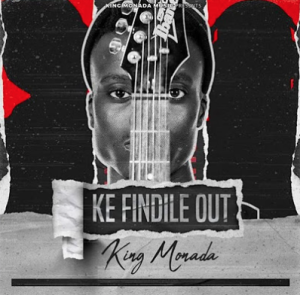 King Monada - Ke Findile Out 9(Original Audio)