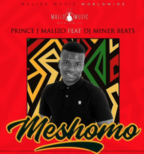 Prince JMalizo – Meshomo ft Dj MinerBeats