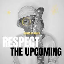 ALBUM: Mbuso De Mbazo – Respect The Upcoming