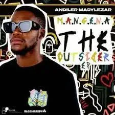 Andiler Madylezar – M.A.N.G.E.N.A ft Reuben Rooster