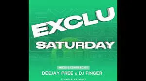 Deejay Pree & Djy Finger - Exclu Saturdays Part 3