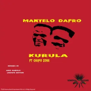 EP: Manyelo Dafro & Grupo Zore – Kurula