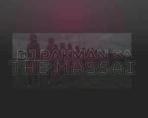 DJ Pakman SA- The Massai (Afro Drum)