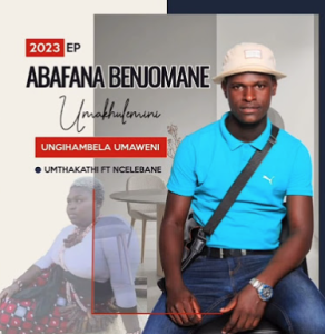 Abafana Benjomane - Ungihlambela umaweni