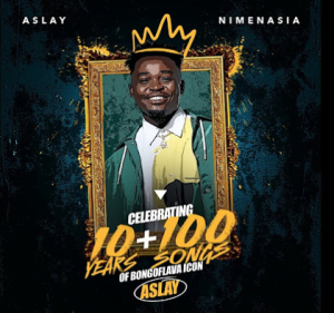 Album: Aslay - Celebrating 10+100 of Bongoflava icon