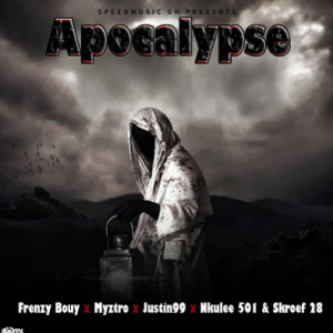 Frenzy Bouy - Apocalypse ft. Myztro, Justin99 & Nkulee 501 & Skroef 28