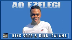 King Socs & King Salama - Ao Ezelegi