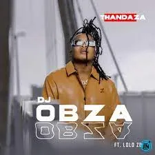DJ Obza - Thandaza