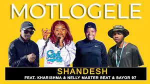 Motlogele ft Kharishma Bayor 97 & Nelly The Master Beat - Shandesh 