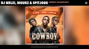 Dj Melzi, Moukz & Spitjo88 - Cowboy (Childish Boy)