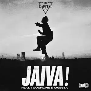 DJ Capital – Jaiva! Ft Touchline & Kwesta