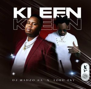 DJ Manzo SA – KLEEN KLEEN ft. Lord Sky
