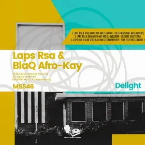Laps Rsa, BlaQ Afro-Kay & EL Music – Call Away ft. Mellowcent