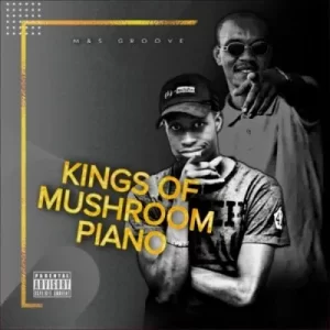 M&S Groove – Akekho Ugogo ft Vista Gang & Mbali Ka Baba