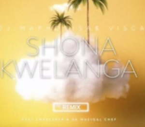DJ Maphorisa ft. Visca, Sweetsher & Da Muziqal Chef - Shona Kwelanga 