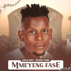 Naleboy Young King - Mmeyeng Fase 