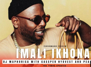 Dj Maphorisa - Imali Ikhona ft Cassper Nyovest & Pearl Thusi