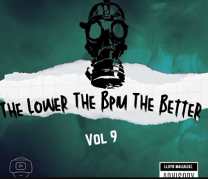 The Lower The Bpm The Better Vol 9 Mixed By Dj Luk-C S.A (9K Appreciation Mix)
