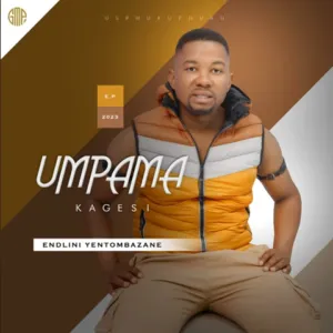 EP: Umpamakagesi – Endlini yentombazane