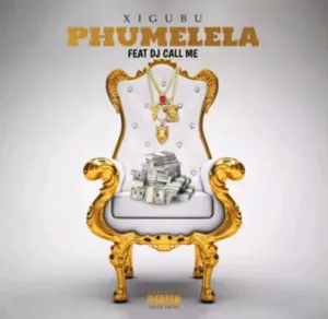 Xigubu – Phumelela ft DJ Call Me