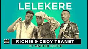Richie & C Boy Teanet Ft Master Betho - Lelekere 