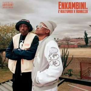 EP: 2Kultured – Enkambini