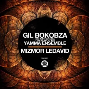 Gil Bokobza – Mizmor Ledavid ft. Yamma Ensemble 