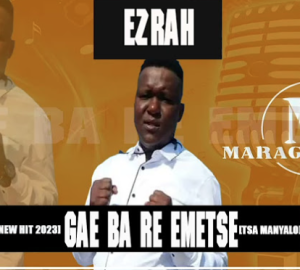 Ezrah - Gae Ba Re Emetse