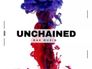 Mak Musiq - Unchained