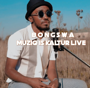 Bongswa - Muziq is Kaltur