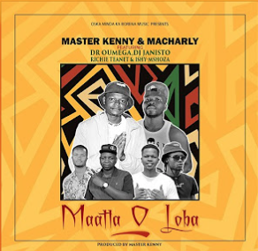Master Kenny & Macharly Ft.Dr Oumega,Dj Janisto,Richie Teanet & Ishy-mshoza - Maatla o loba 