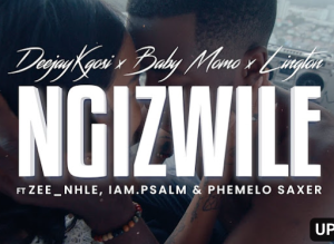 DeejayKgosi x Baby Momo x Lington - Ngizwile Ft.Zee_nhle,iam.Psalm & Phemelo Saxer