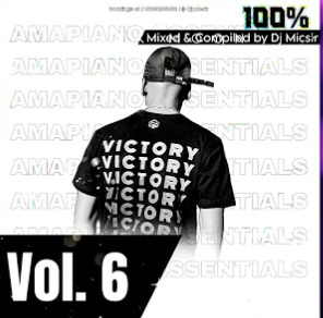 DJ MicSir - Amapiano Essentials Vol.6 [100% Production Mix]
