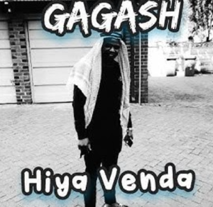 Gagash - Hiya Venda ft. Khalanga