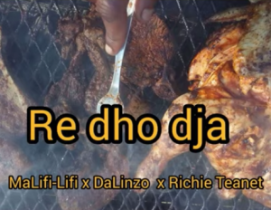 Malifi-Lifi x DaLinzo & Richie Teanet - Re Dho Dja