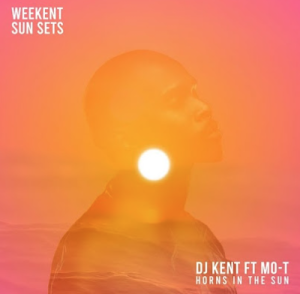 DJ Kent ft Mo T - Horns In The Sun
