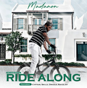 Madanon - Ride along ft. Captain x Drizzle x Skillz