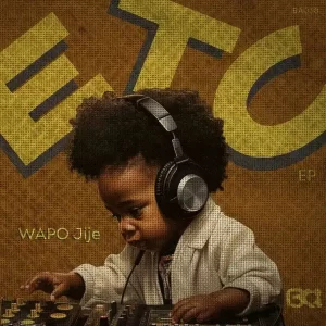 EP: WAPO Jije – ETC