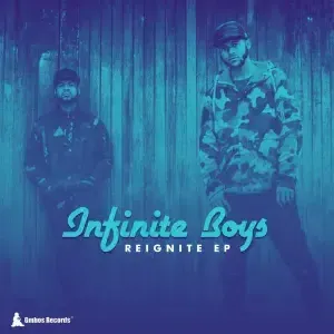 EP: Infinite Boys – Reignite