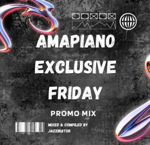 JazziNator - Amapiano Exclusive Friday Vol.8 