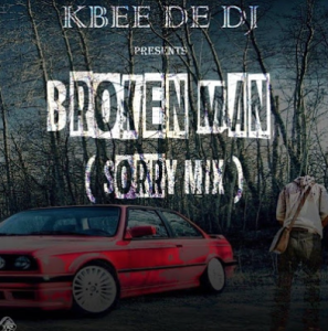 Kbee De Dj - Broken Man