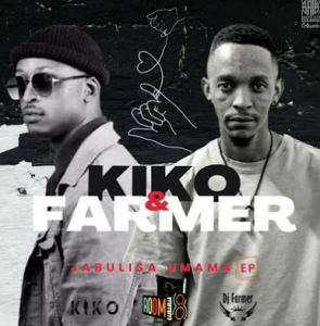 Kiko RSA & Farmer - Jabulisa Umama (ft. King J)