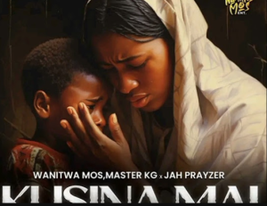 Master Kg, Wanitwa mos ft Jah prayzer - Kusani mai
