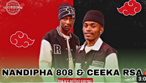 Nandipha 808 & Ceeka RSA - Where's your father 