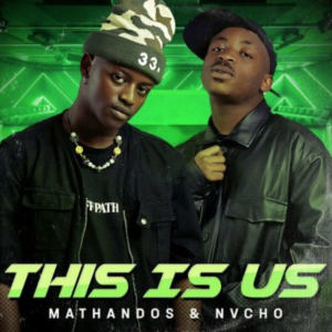 EP: Mathandos & Nvcho – This Is Us